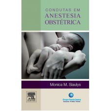 Condutas em Anestesia Obstétrica