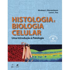 Histologia e Biologia Celular - Uma Introdução à Patologia