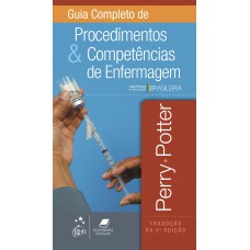 Guia Completo de Procedimentos e Competências de Enfermagem