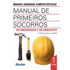 Manual de primeiros socorros do engenheiro e do arquiteto