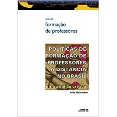 Políticas de Formação de Professores a Distância no Brasil: uma Análise Crítica