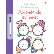 Aprendendo as horas: escreve-apaga