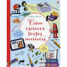 Como escrever textos incríveis