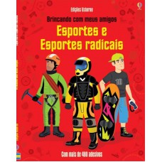 Esportes e esportes radicais : Brincando com meus amigos