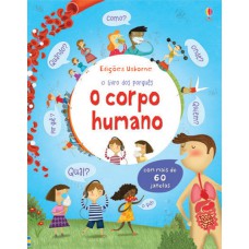 O corpo humano: O livro dos porquês