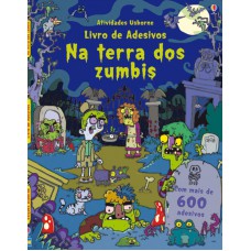 Na terra dos zumbis : Livro de adesivos