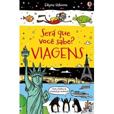 Viagens: será que você sabe?