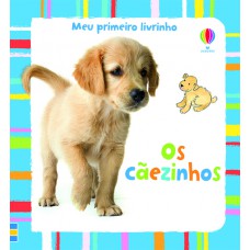 Os cãezinhos : Meu primeiro livrinho