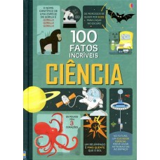 100 fatos incríveis : Ciência