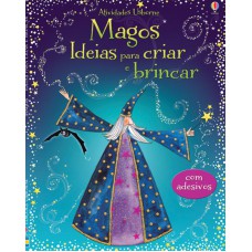 Magos : Ideias para criar e brincar