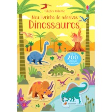 Dinossauros: meu livrinho de adesivos