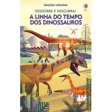 A linha do tempo dos dinossauros: desdobre e descubra!