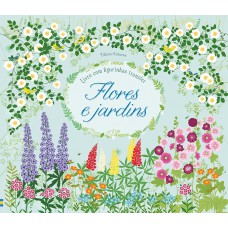 Flores e jardins : Livro com figurinhas transfer
