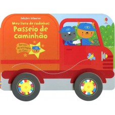 Passeio de caminhão : Meu livro de rodinhas