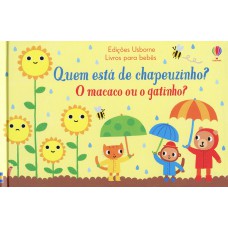 O macaco ou o gatinho : Quem está de chapeuzinho?