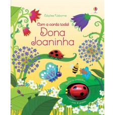 Dona joaninha : Com a corda toda!