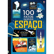 Espaço : 100 fatos incríveis