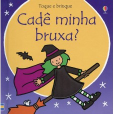 Toque e brinque : Cadê minha bruxa?