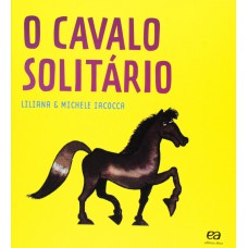 O cavalo solitário