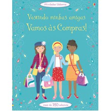 Vestindo minhas amigas : Vamos às compras!