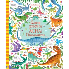 Dinossauros : Quem procura acha!