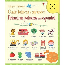 Primeiras palavras em espanhol: ouvir, brincar e aprender