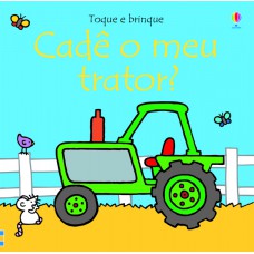 Toque e brinque : Cadê o meu trator?