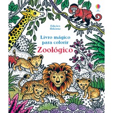 Zoológico: livro mágico para colorir