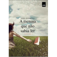 A menina que não sabia ler - vol. 2