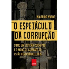 O espetáculo da corrupção