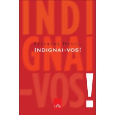 Indignai-vos!