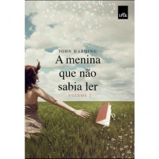 A Menina Que Não Sabia Ler - Vol.2