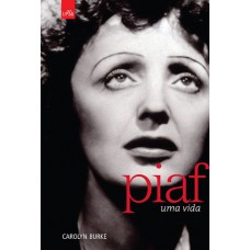 Piaf - uma vida