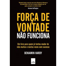 Força de vontade não funciona