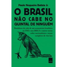 O Brasil não cabe no quintal de ninguém