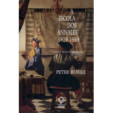 A escola dos Annales (1929-1989) - 2ª edição