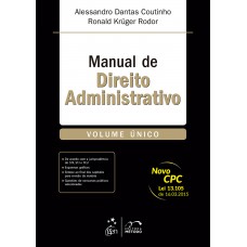 Manual de Direito Administrativo - Volume Único