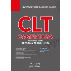 CLT Comentada - de acordo com a Reforma Trabalhista