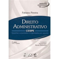 Série Questões Comentadas - Direito Administrativo - CESPE