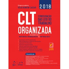 CLT Organizada - Consolidação das Leis do Trabalho