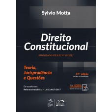 Direito Constitucional - Teoria, Jurisprudência e Questões