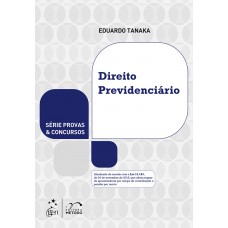 Série Provas e Concursos - Direito Previdenciário