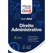 Série método de estudo da OAB - Direito administrativo