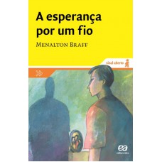 A esperança por um fio