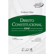 Série Questões Comentadas - Direito Constitucional - ESAF