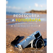 Redescubra a Fotografia