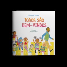 Todos são bem-vindos