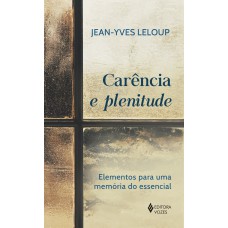 Carência e plenitude