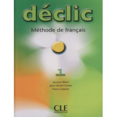 Declic 1 - livre de l´eleve