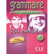 Grammaire pour adolescents - 250 exercices - niveau intermediaire (livre + corriges)